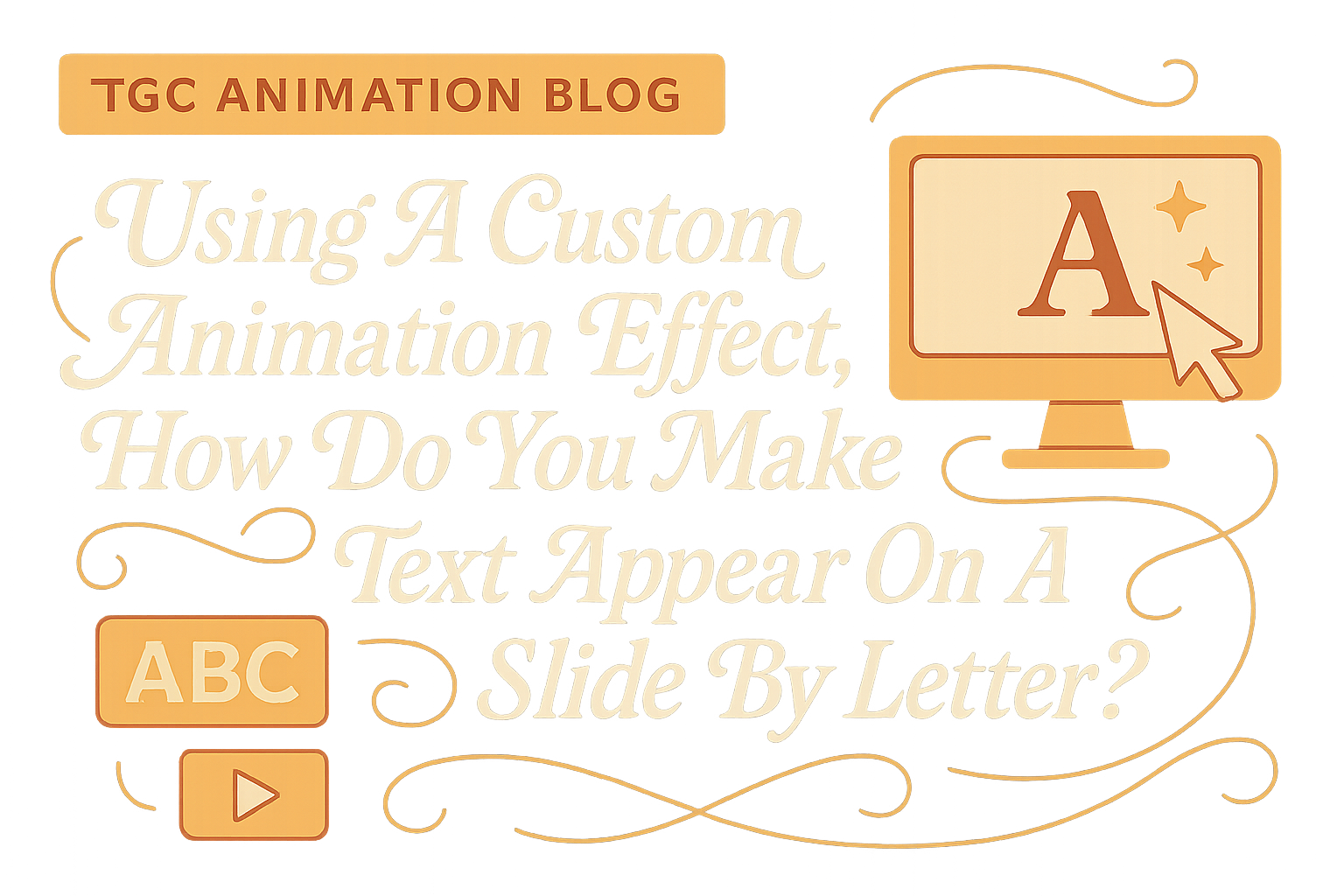 Using A Custom Animation Effect, How Do You Make Text Appear On A Slide By Letter?
